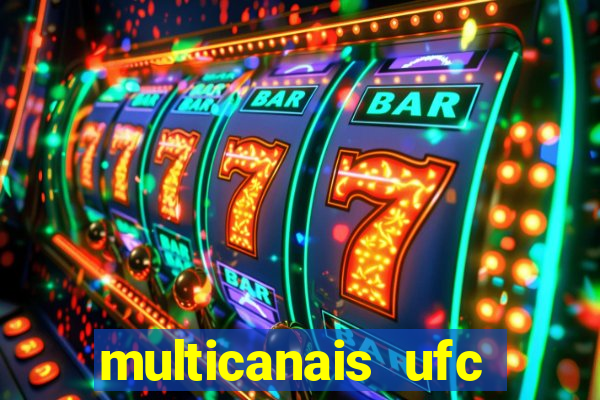 multicanais ufc fight pass